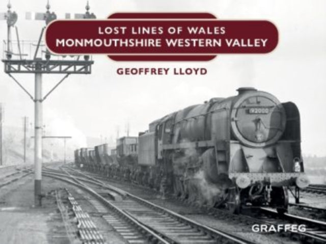 Lost Lines of Wales: Monmouthshire Western Valley