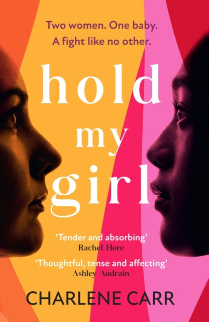 Hold My Girl - The 2023 book everyone is talking about, perfect for fans of Celeste Ng, Liane Moriarty and Jodi Picoult