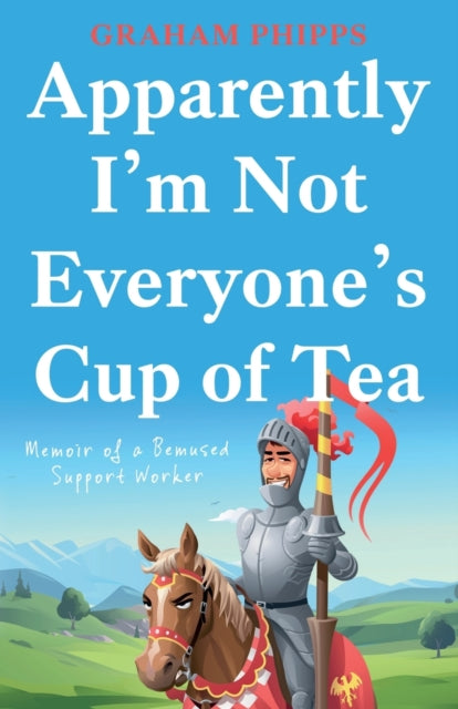 Apparently I’m Not Everyone’s Cup of Tea