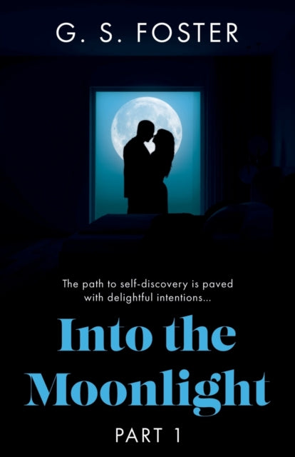 Into the Moonlight - Part 1