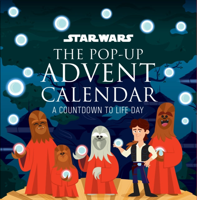 Star Wars: The Life Day Pop-up Book and Advent Calendar