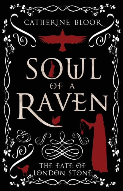 Soul of a Raven - The Fate of London Stone