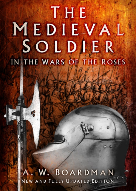 Medieval Soldier in the Wars of the Roses