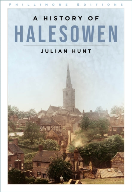 A History of Halesowen