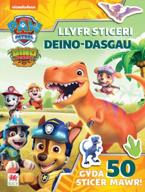 Paw Patrol: Llyfr Sticeri Deino-Dasgau