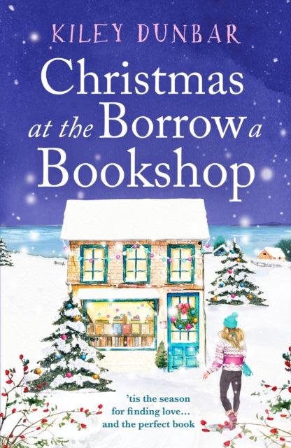 Christmas at the Borrow a Bookshop - A heartwarming, cosy, utterly uplifting romcom - the perfect read for booklovers!