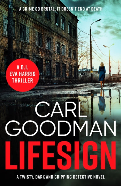 Lifesign - A twisty, dark and gripping detective novel