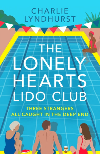 The Lonely Hearts Lido Club - An uplifting read about friendship that will warm your heart