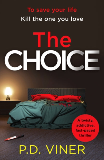 The Choice - A twisty, suspenseful crime thriller that will hook you from the first page