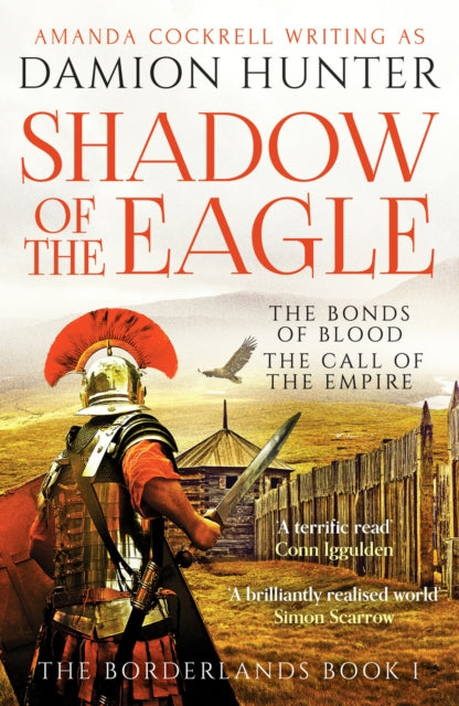 Shadow of the Eagle - 'A terrific read' Conn Iggulden