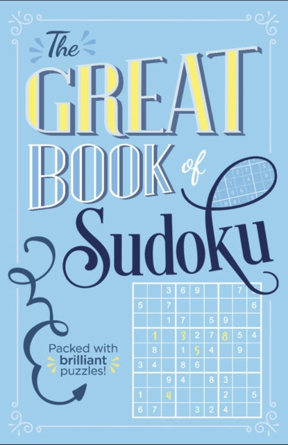 The Great Book of Sudoku - Packed with over 900 brilliant puzzles!