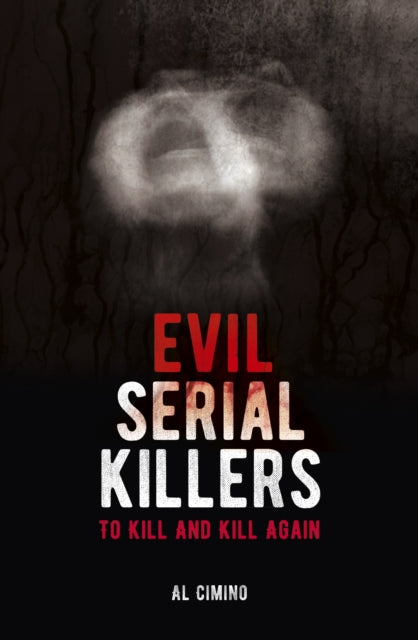 Evil Serial Killers