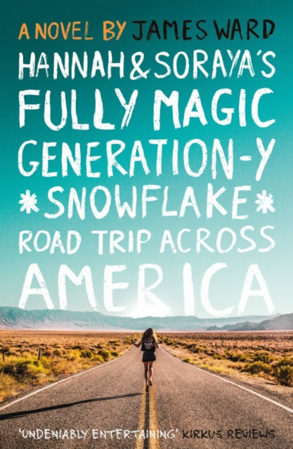 Hannah and Soraya's Fully Magic Generation-Y *Snowflake* Road Trip Across America