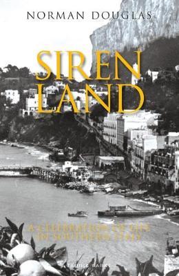 Siren Land - A Celebration of Life in Southern Italy