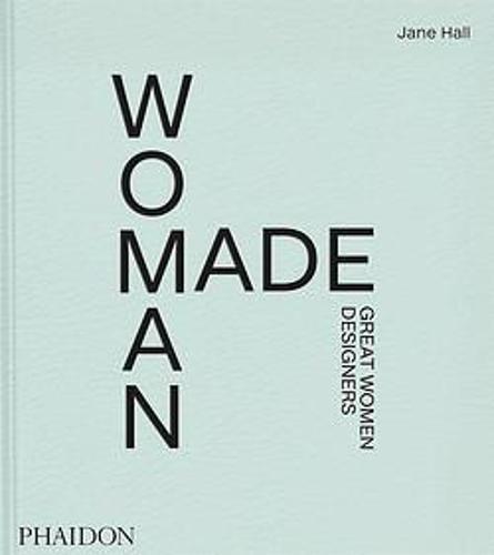 Woman Made - Great Women Designers