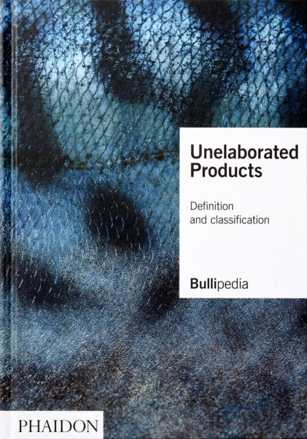 Unelaborated Products - Definition and Classification