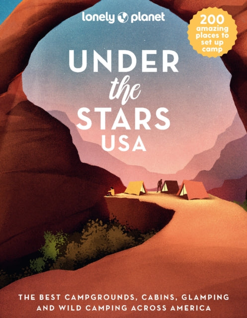 Lonely Planet Under the Stars USA