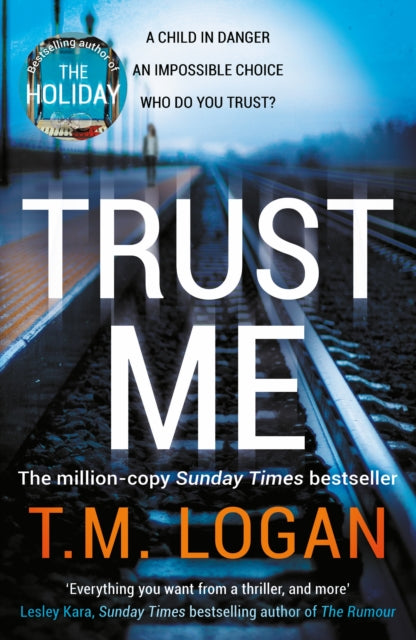 Trust Me - The biggest thriller of the summer from the million copy selling author of THE HOLIDAY and THE CATCH