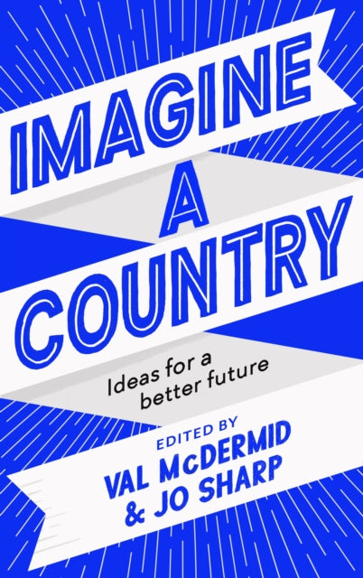 Imagine A Country - Ideas for a Better Future