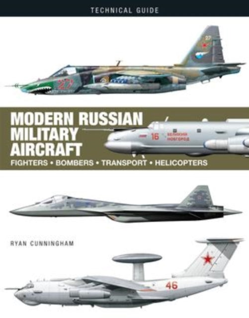 Modern Russian Military Aircraft - Fighters, Bombers, Reconnaissance, Helicopters
