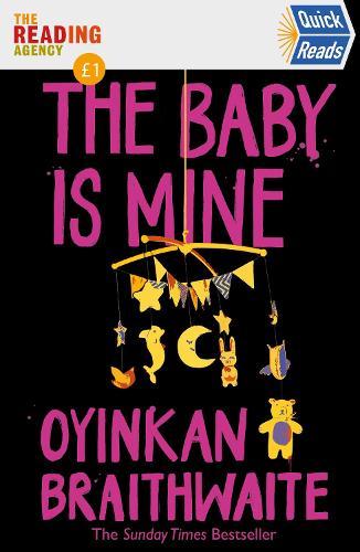 The Baby Is Mine - Quick Reads