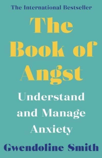 The Book of Angst - Understand and Manage Anxiety