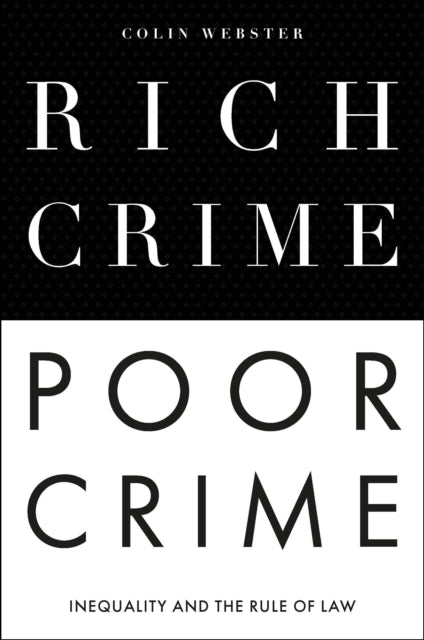 Rich Crime, Poor Crime