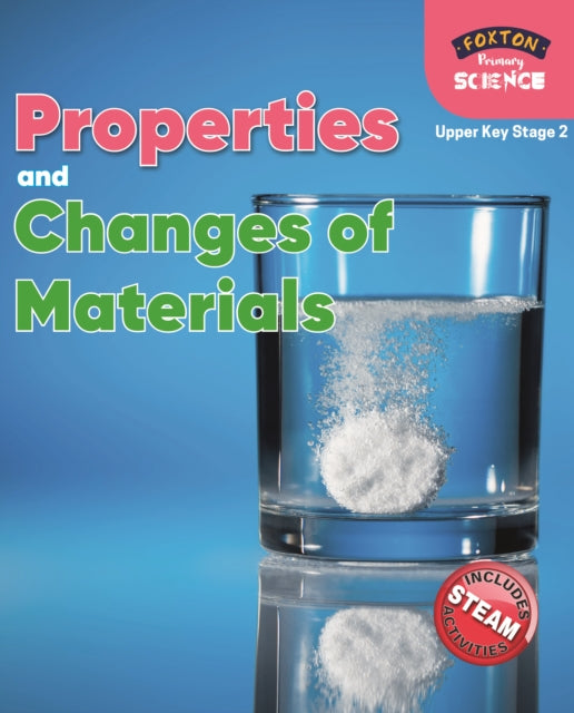 Foxton Primary Science: Properties and Changes of Materials (Upper KS2 Science)