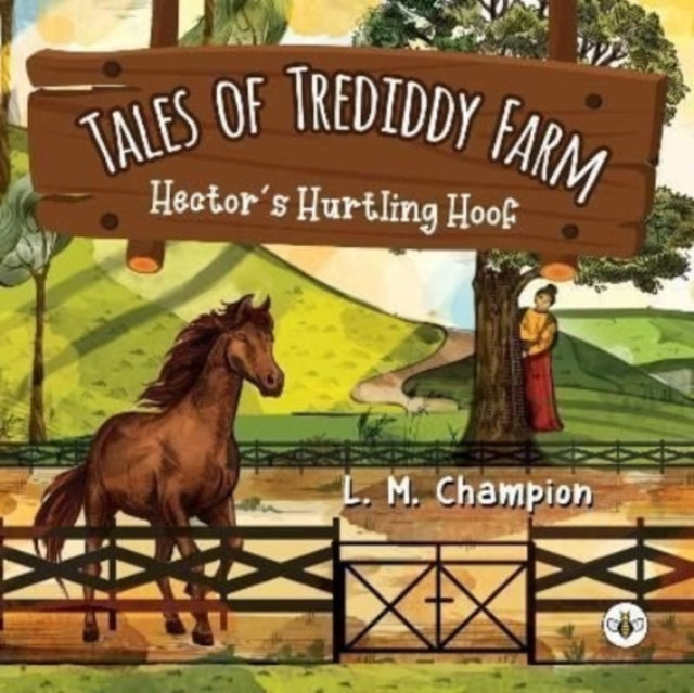 Tales of Trediddy Farm - Hector's Hurtling Hoof