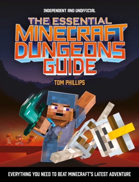 Essential Minecraft Dungeons Guide (Independent & Unofficial)