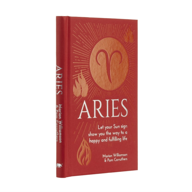 Aries - Let Your Sun Sign Show You the Way to a Happy and Fulfilling Life