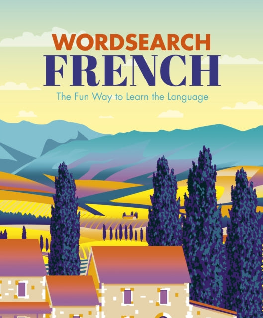 Wordsearch French - The Fun Way to Learn the Language