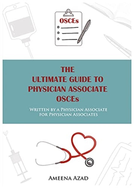 Ultimate Guide To Physician Associate OSCE's