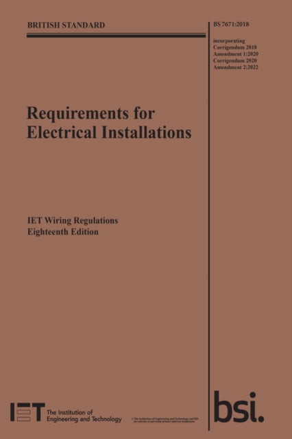 Requirements for Electrical Installations, IET Wiring Regulations, Eighteenth Edition, BS 7671:2018+A2:2022