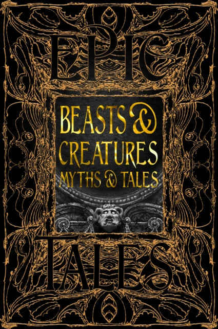 Beasts & Creatures Myths & Tales - Epic Tales