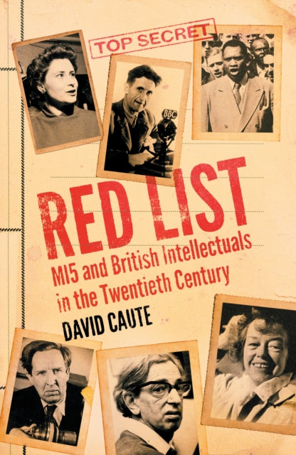 Red List - MI5 and British Intellectuals in the Twentieth Century