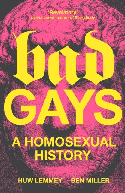 Bad Gays - A Homosexual History