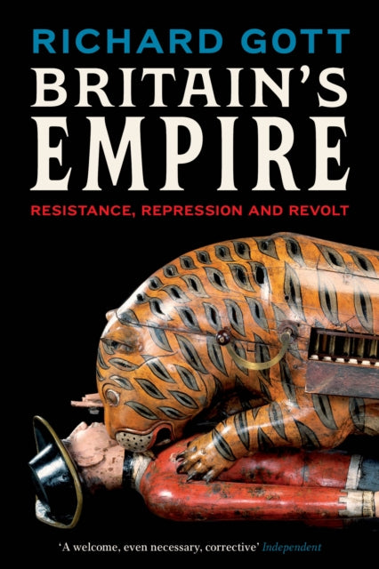 Britain's Empire - Resistance, Repression and Revolt