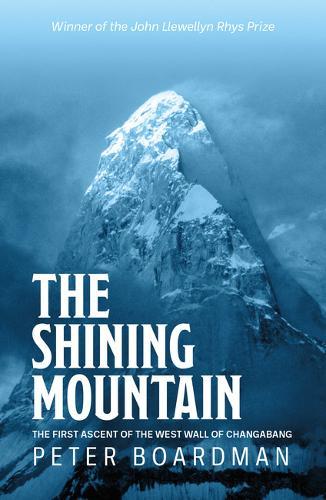 The Shining Mountain - The first ascent of the West Wall of Changabang