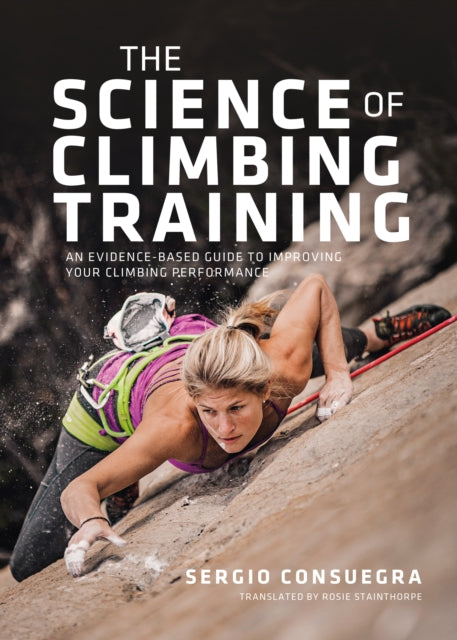 The Science of Climbing Training - An evidence-based guide to improving your climbing performance