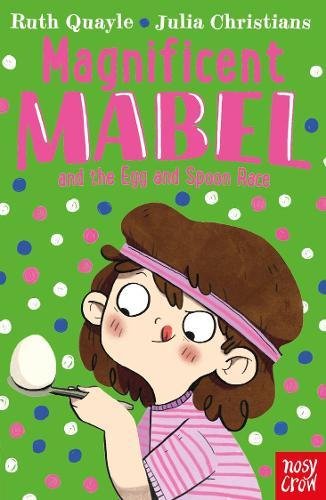 Magnificent Mabel and the Egg and Spoon Race