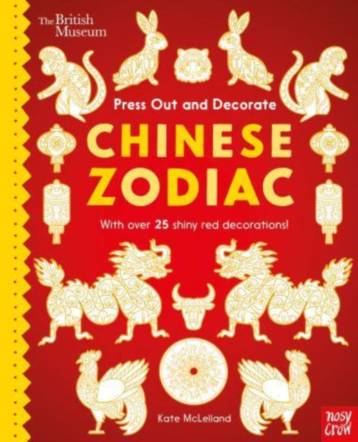 British Museum Press Out and Decorate: Chinese Zodiac