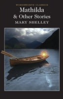 Mathilda and Other Stories (Wordsworth Classics)
