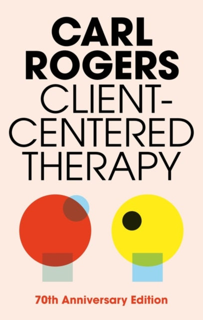 Client Centred Therapy (New Ed)