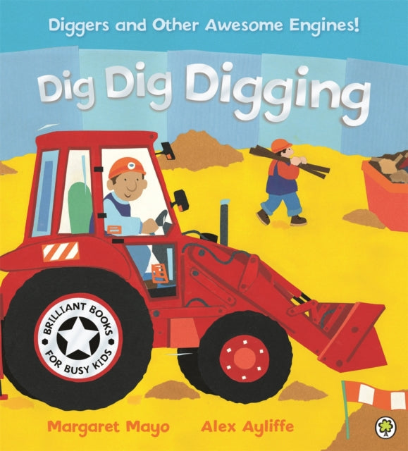 Awesome Engines: Dig Dig Digging: Board Book