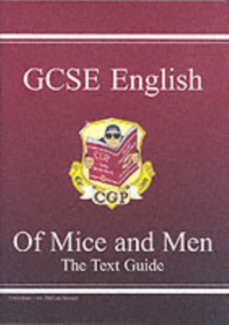 GCSE English Text Guide - Of Mice & Men