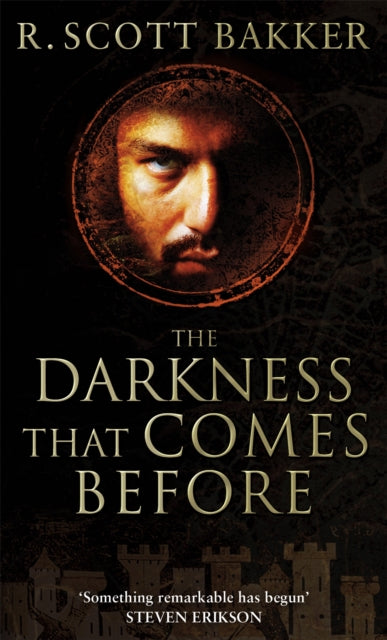 The Darkness That Comes Before (The Prince of Nothing, Book 1)