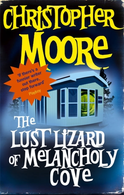 The Lust Lizard Of Melancholy Cove: Book 2: Pine Cove Series