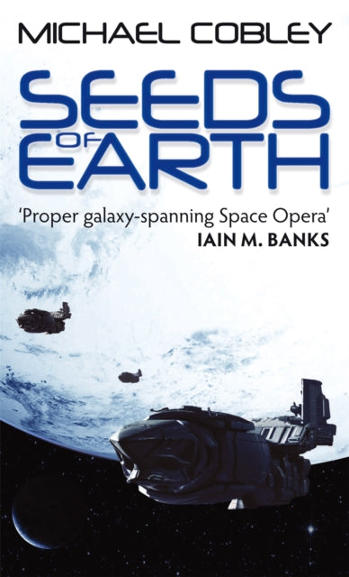 Seeds of Earth (Humanity's Fire, Book 1)