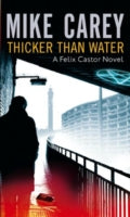 Thicker Than Water: A Felix Castor Novel
